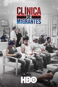 Clínica de Migrantes: Life, Liberty, and the Pursuit of Happiness (2016) - poster