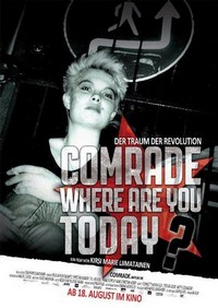 Comrade, Where Are You Today? (2016) - poster