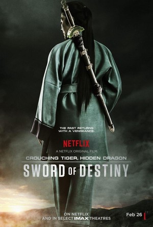 Crouching Tiger, Hidden Dragon: Sword of Destiny (2016) - poster