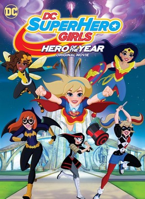 DC Super Hero Girls: Hero of the Year (2016) - poster
