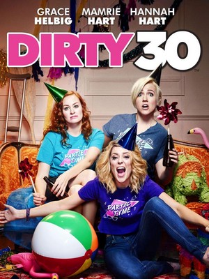 Dirty 30 (2016) - poster