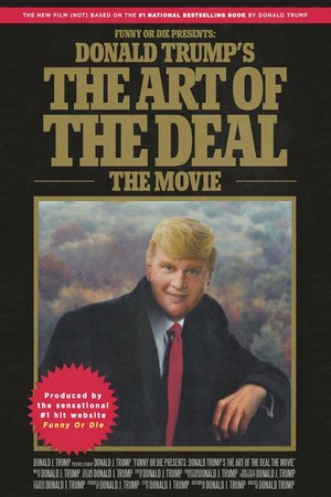 Donald Trump's The Art of the Deal: The Movie (2016) - poster