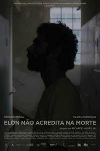 Elon Não Acredita na Morte (2016) - poster