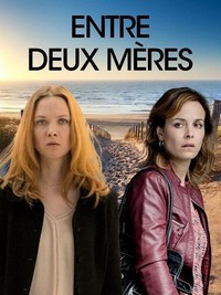 Entre Deux Mères (2016) - poster