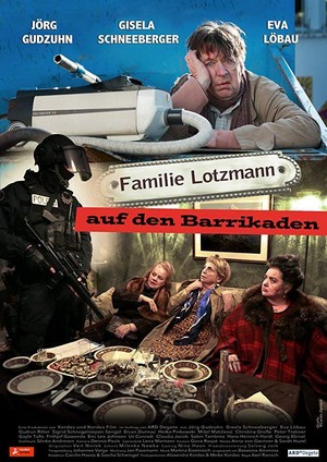 Familie Lotzmann auf den Barrikaden (2016) - poster