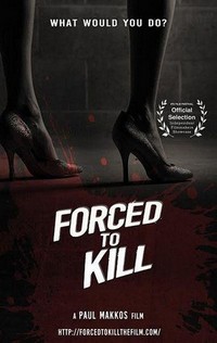 Forced to Kill (2016) - poster