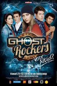 Ghost Rockers: Voor Altijd? (2016) - poster