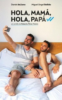 Hola, Mamá, Hola, Papá (2016) - poster