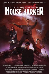 I Had a Bloody Good Time at House Harker (2016) - poster