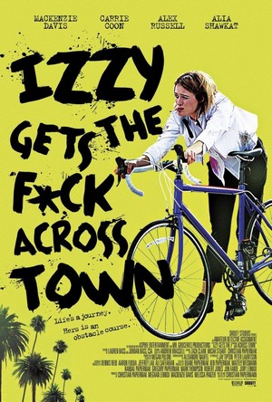 Izzy Gets the F*ck across Town (2016) - poster