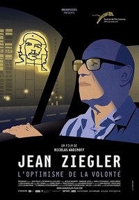 Jean Ziegler, the Optimism of Willpower (2016) - poster