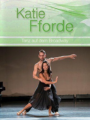 Katie Fforde: Tanz auf dem Broadway (2016) - poster
