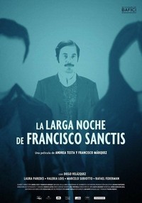 La Larga Noche de Francisco Sanctis (2016) - poster