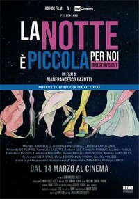 La Notte È Piccola per Noi (2016) - poster