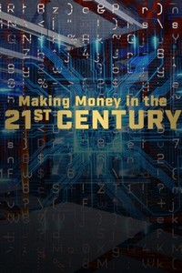 Making Money in the 21st Century (2016) - poster