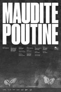 Maudite Poutine (2016) - poster