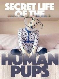 Secret Life of the Human Pups (2016) - poster