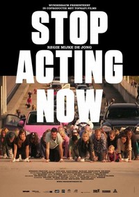 Stop Acting Now (2016) - poster