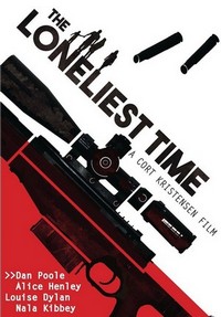 The Loneliest Time (2016) - poster