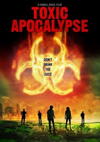 Toxic Apocalypse (2016) - poster