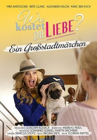 Was Kostet die Liebe? - Ein Großstadtmärchen (2016) - poster