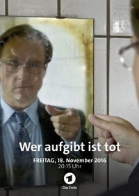 Wer Aufgibt Ist Tot (2016) - poster