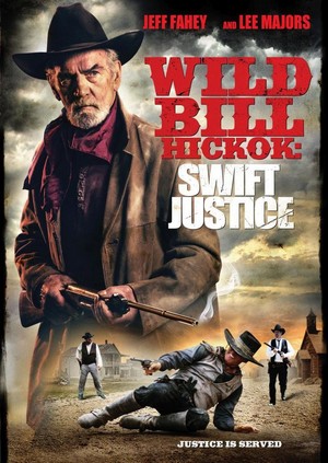 Wild Bill Hickok: Swift Justice (2016) - poster