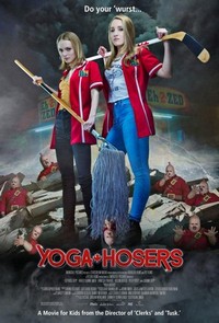 Yoga Hosers (2016) - poster