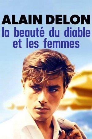Alain Delon, la Beauté du Diable et les Femmes (2017) - poster