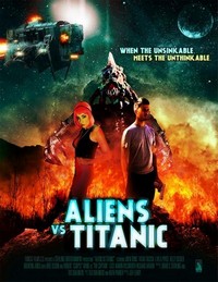 Aliens vs. Titanic (2017) - poster