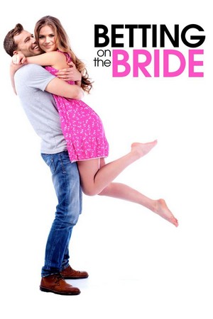 Betting on the Bride (2017) - poster