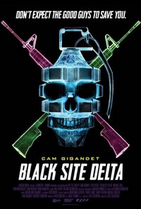 Black Site Delta (2017) - poster