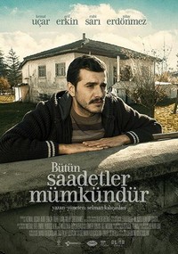 Bütün Saadetler Mümkündür (2017) - poster