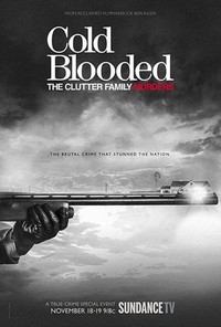 Cold Blooded: The Clutter Family Murders (2017) - poster