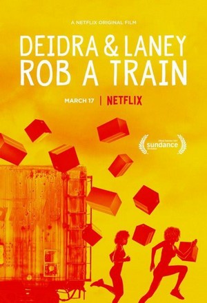 Deidra & Laney Rob a Train (2017) - poster