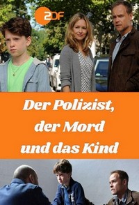 Der Polizist, der Mord und das Kind (2017) - poster