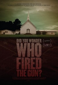 Did You Wonder Who Fired the Gun? (2017) - poster