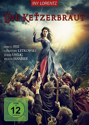 Die Ketzerbraut (2017) - poster