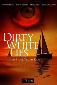 Dirty White Lies (2017) - poster