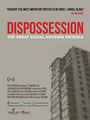 Dispossession: The Great Social Housing Swindle (2017) - poster