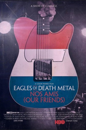 Eagles of Death Metal: Nos Amis (Our Friends) (2017) - poster