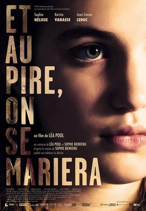 Et au Pire, On Se Mariera (2017) - poster