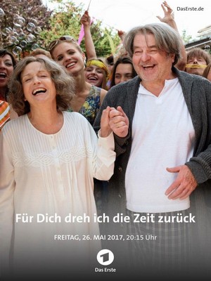 Für Dich Dreh Ich die Zeit Zurück (2017) - poster