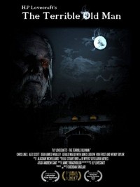 H.P. Lovecraft's The Terrible Old Man (2017) - poster