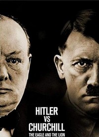 Hitler vs Churchill: The Eagle and the Lion (2017) - poster