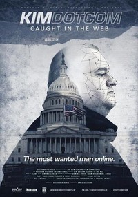 Kim Dotcom: Caught in the Web (2017) - poster