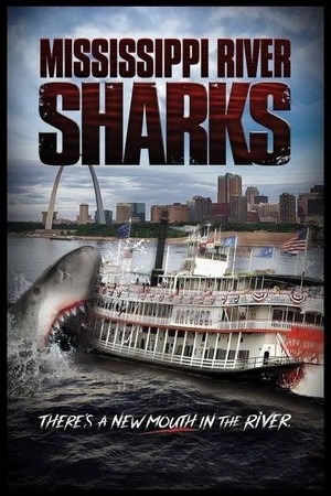 Mississippi River Sharks (2017) - poster
