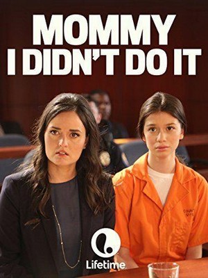 Mommy, I Didn't Do It (2017) - poster