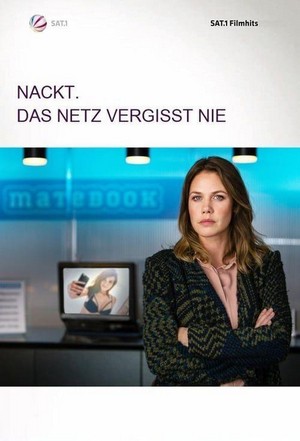 Nackt. Das Netz Vergisst Nie. (2017) - poster