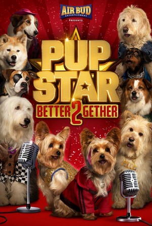 Pup Star: Better 2Gether (2017) - poster